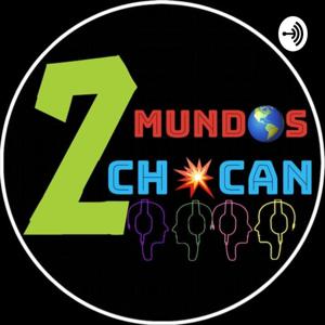 2 Mundos Chocan