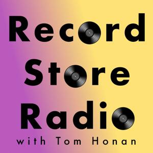 Record Store Radio With Tom Honan