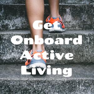 Get Onboard Active Living