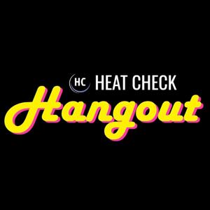 The Heat Check Hangout