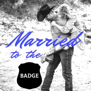 Married to the Badge