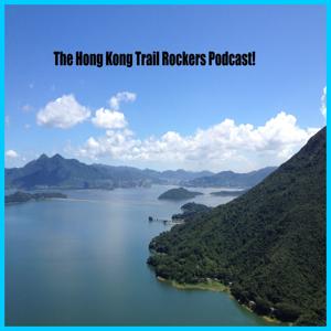 The Hong Kong Trail Rockers Podcast!