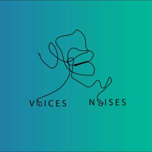 Voices or Noises