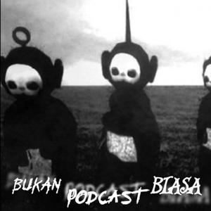 Bukan Podcast Biasa
