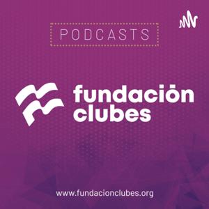 Podcasts Fundación Clubes