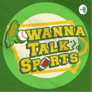 Iowanna Talk Sports Podcast