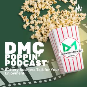 DMC Poppin’ Podcast