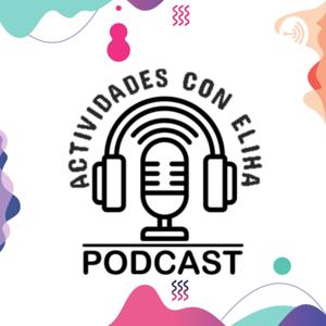 Actividades con Eliha Podcast