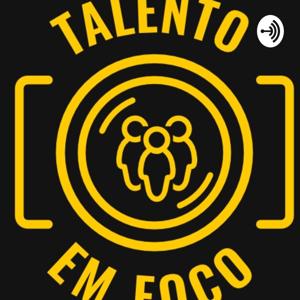 TALENTO EM FOCO