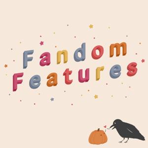 Fandom Features