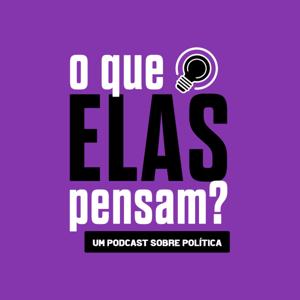 O que elas pensam?