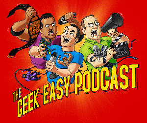 The Geek Easy Podcast