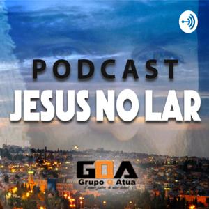 Podcast JESUS NO LAR - GRUPO Q ATUA