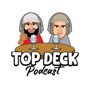 Topdeck Podcast