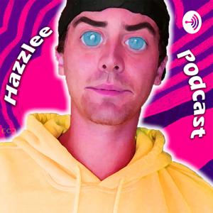 Hazzlee Podcast