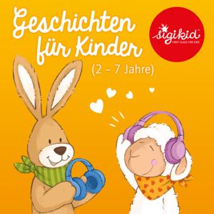 Geschichten für Kinder von 2-7 Jahren by sigikid – First Class for Kids by sigikid