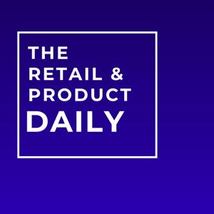 The Retail and Product Daily