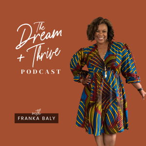 The Dream and Thrive Podcast