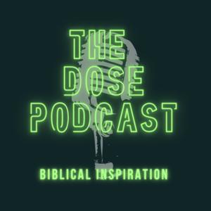 The Dose Podcast