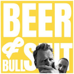 Beer and Bullsh*t