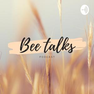 Bee Talks