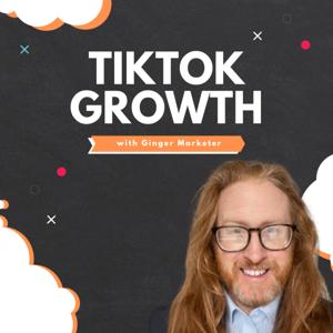 TikTok Growth with Ginger Marketer