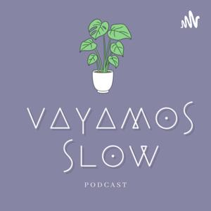 Vayamos slow