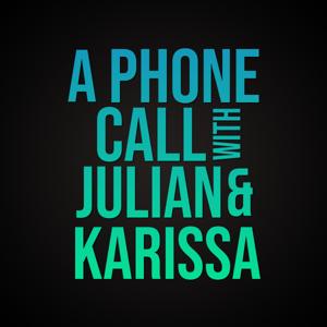 A Phone Call with Julian & Karissa