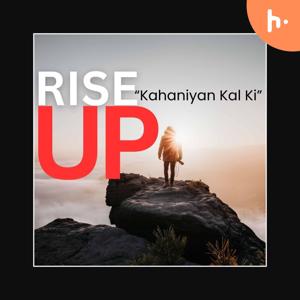 RISE UP: Kahaniyan Kal Ki