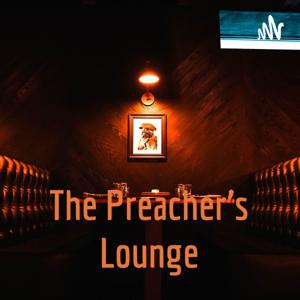 The Preacher's Lounge