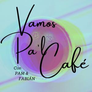 Vamos Pa'l Café