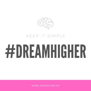 #DreamHigher