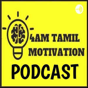 4AM TAMIL MOTIVATION by 4AM TAMIL MOTIVATION