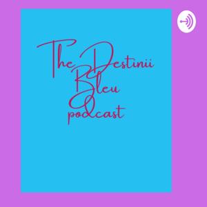Thedestiniibleupodcast