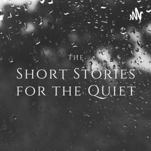 Short Stories for the Quiet