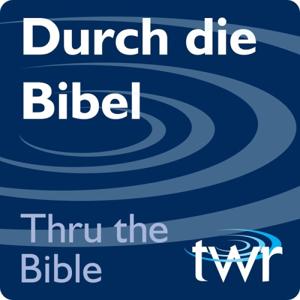 Durch die Bibel @ ttb.twr.org/german by Thru the Bible German