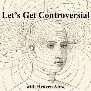 Let's Get Controversial