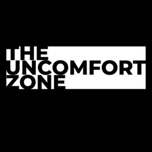 The Uncomfort Zone