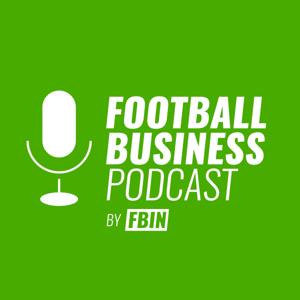 FOOTBALL BUSINESS Podcast by FBIN