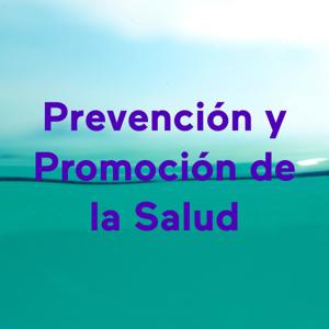 Prevención y Promoción de la Salud