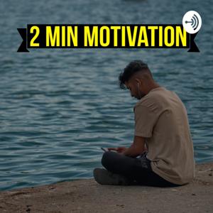 2 Minute Motivation