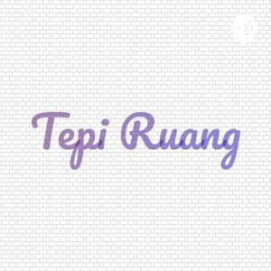Tepi Ruang Podcast