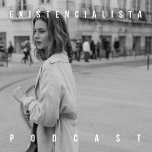 Existencialista Podcast