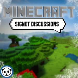 Signet Discussions - A Minecraft Blockcast