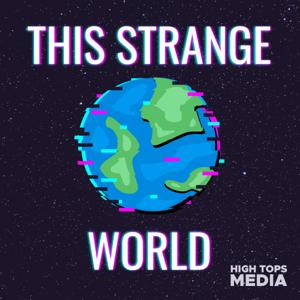 This Strange World by Gavin Berger, Leah Ettinger, and Chris Ashe