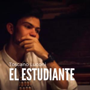 El Estudiante - Toscano Luconi
