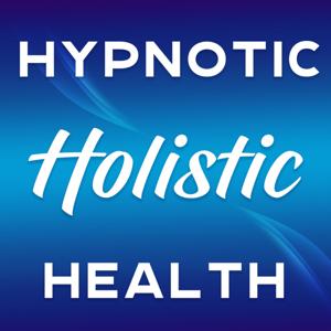 Hypnotic Holistic Health