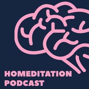 Homeditation Podcast