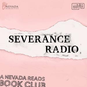 Severance Radio: A Nevada Reads Book Club