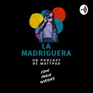 LA MADRIGUERA PODCAST